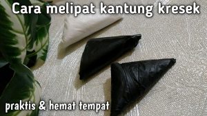 Trik Lipat Kantong Plastik Segitiga Hemat Tempat Dan Rapi